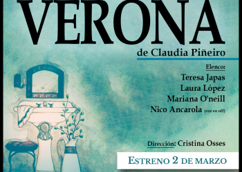 "Verona" de Claudia Piñeiro con dirección de Cristina Osses - ÍTACA COMPLEJO TEATRAL - DOMINGOS DE MARZO Y ABRIL