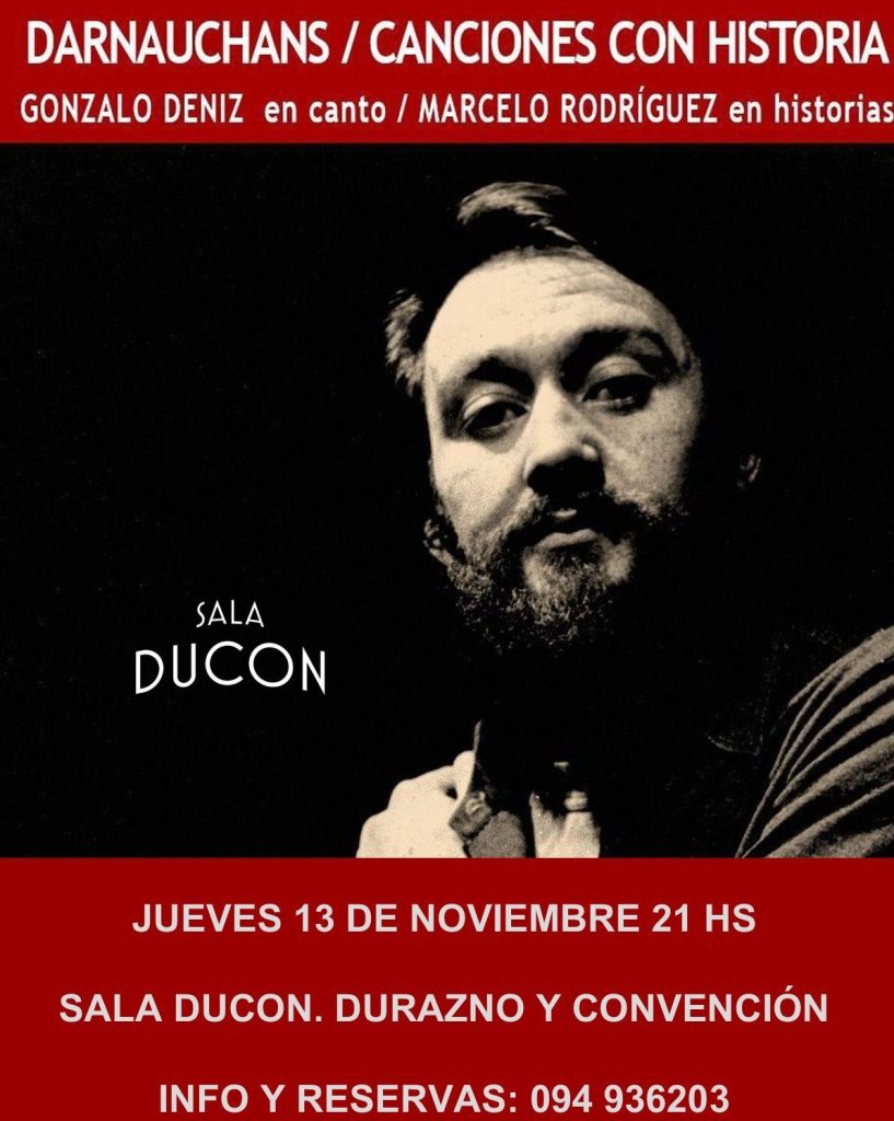Darnauchans: canciones con historia - Gonzalo Deniz y Marcelo Rodríguez Arcidiaco - jueves 13 de noviembre 2025 a las 21 hs.