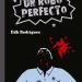 Un robo perfecto de Edh Rodríguez - Cosecha Roja en Narrativa
