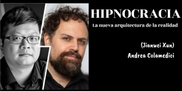 "HIPNOCRACIA" - Jianwei Xun (Andrea Colamedici) ¿Engaño o la evidencia de vivir en trance colectivo?