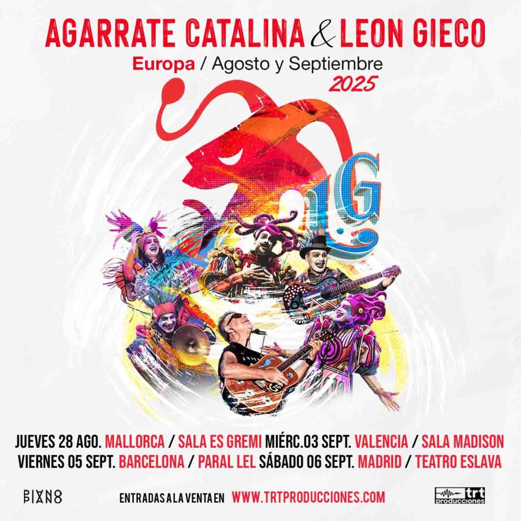 Agarrate Catalina & León Gieco de gira por Europa Agarrate Catalina & León Gieco de gira por Europa