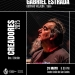 CREADORES presenta GABRIEL ESTRADA - Sábado 31 MAYO 2025 - 8 PM - Teatro Unión SAN CARLOS - Entrada Libre