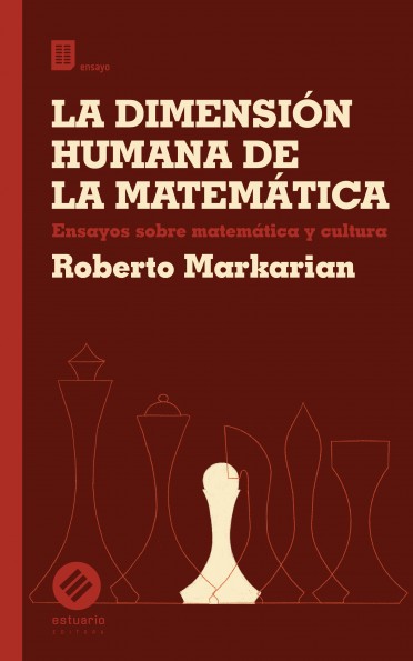 La dimensión humana de la matemática, un libro de Roberto Markarian - Presentación - martes 13 de mayo 2025, a las 19.30h , en la Alianza Francesa de Montevideo