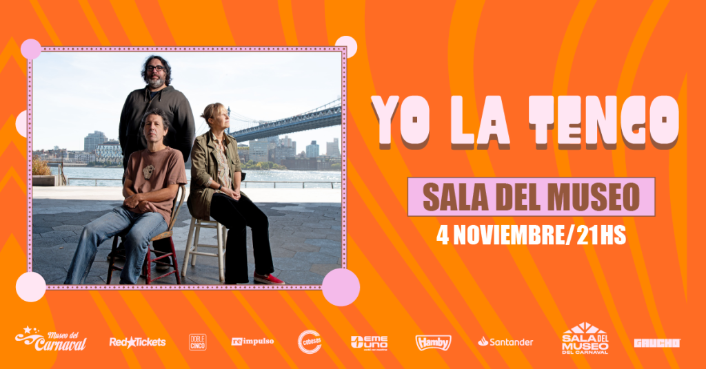YO LA TENGO VUELVE A MONTEVIDEO - 04 DE NOVIEMBRE 2025 - SALA DEL MUSEO DEL CARNAVAL
