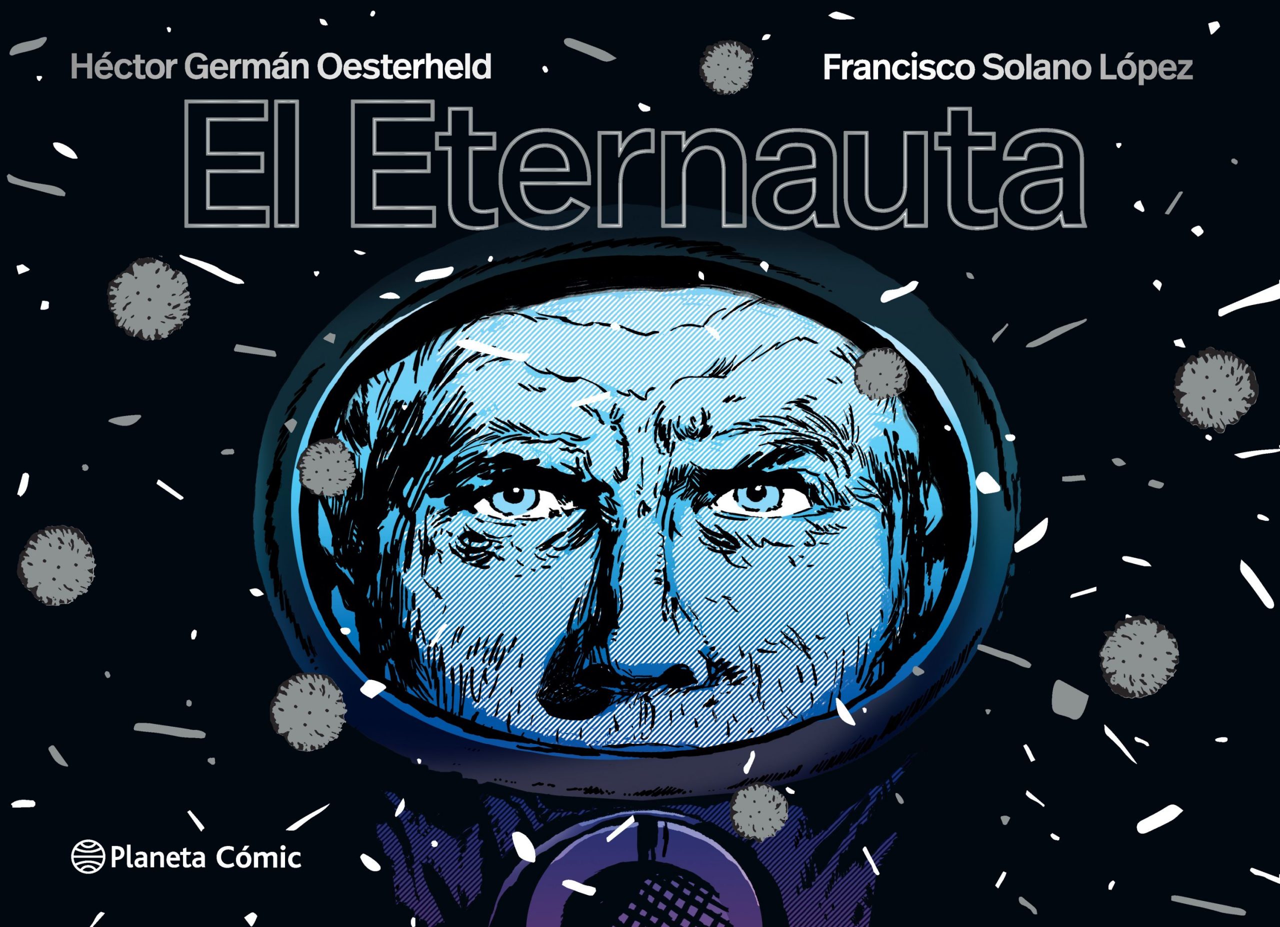 El eternauta de Héctor Germán Oesterheld y Francisco Solano López -  Cooltivarte Portal