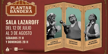 Plantar Bandera - Sala Jorge Lazaroff - del 12/07/2025 al 03/08/2025