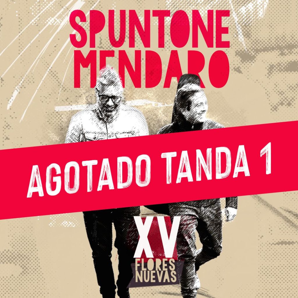 SPUNTONE y MENDARO - XV Flores Nuevas - Celebran XV años de música con un espectáculo único en el Teatro de Verano