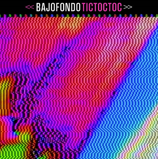 BAJOFONDO PRESENTA SU NUEVO SINGLE - "TICTOCTOC"