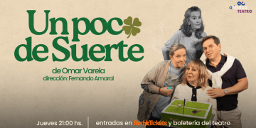 Un poco de suerte - Jueves de Junio - Julio y Agosto - 21 hs. Teatro Alianza