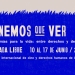 El Festival "Tenemos Que Ver" 2025 pone el foco en los derechos Humanos: cine, desigualdad y resistencias