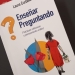 enseñar preguntando de Laura Curbelo Varela