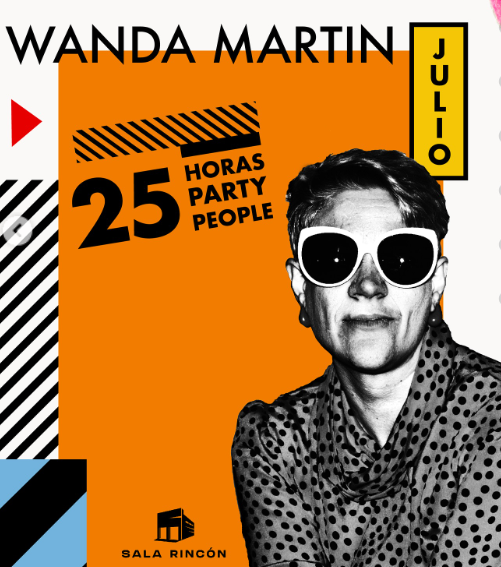 Wanda Martin. Afiche Promo 25 Horas Party People