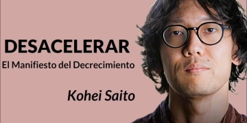 "DESACELERAR" - Kohei Saito. El Manifiesto del Decrecimiento