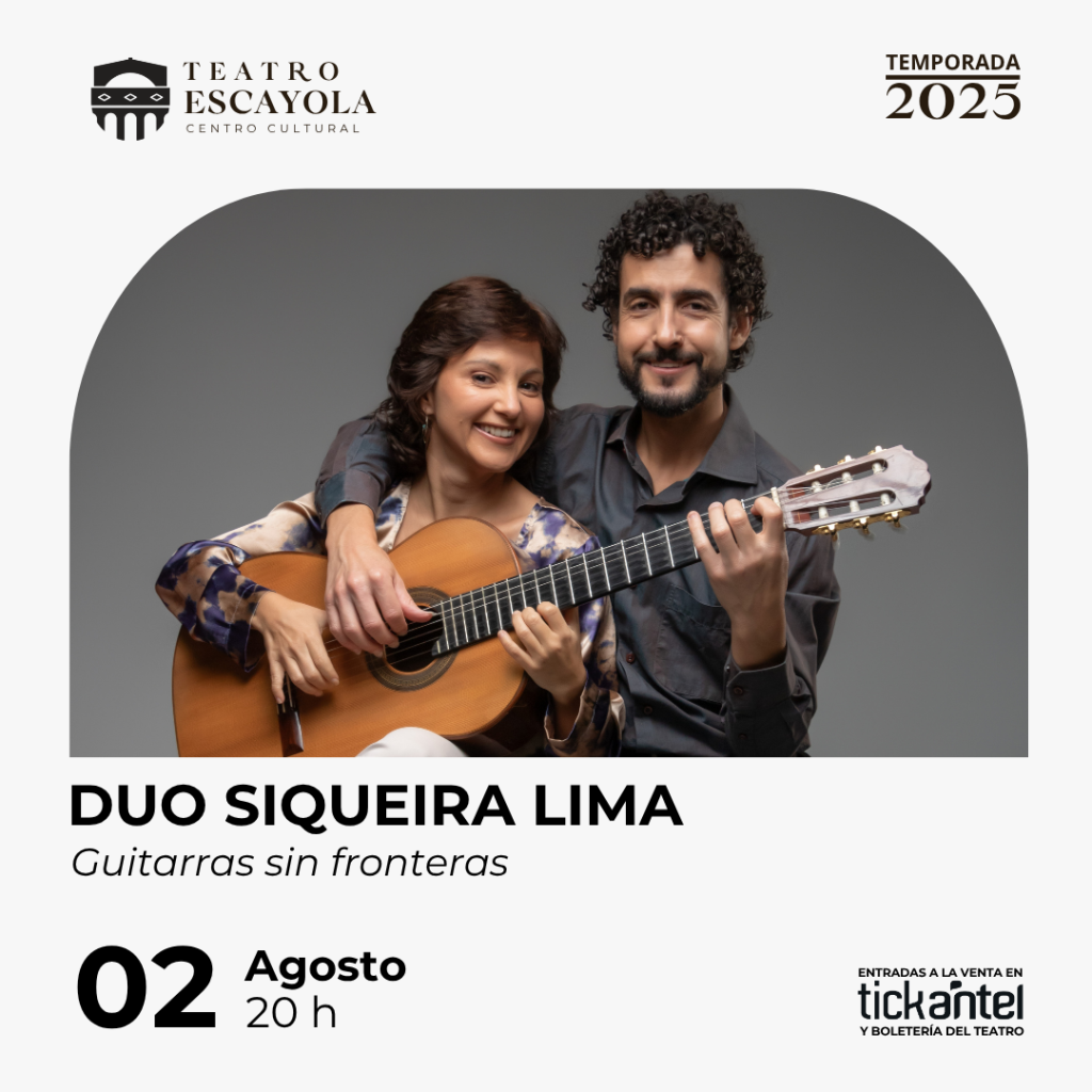 DÚO SIQUEIRA LIMA en Teatro Escayola - Tacuarembó - Guitarras sin fronteras - 2 de agosto 2025 - 20 hs.