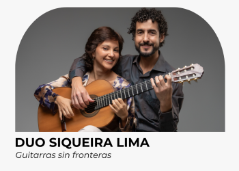 DÚO SIQUEIRA LIMA en Teatro Escayola - Tacuarembó - Guitarras sin fronteras - 2 de agosto 2025 - 20 hs.