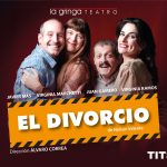 El divorcio en Teatro La Gringa - Dirección: Álvaro Correa
