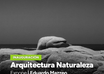 Arquitectura Naturaleza - muestra fotográfica - Fundación Verde - Avda. 18 de Julio 2017 esq. Pablo de María el día 16 de julio a las 19.00hs.