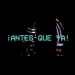 LYS GAINZA - ¡Antes que ya!