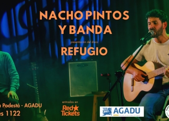 Nacho Pintos presenta REFUGIO - Sala Blanca Podestá (AGADU) - Sábado 9 de agosto 2025 - 2030 hS.