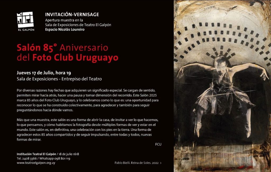 Salón 85º Aniversario del Foto Club Uruguayo - Inauguración nueva muestra desde el 17 de julio 2025 - Teatro El Galpón
