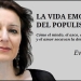 "LA VIDA EMOCIONAL DEL POPULISMO" - Eva Illouz. Miedo, Asco, Resentimiento y Amor by Claudio Alvarez Teran