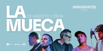 La Mueca presenta El Camino - Inmigrantes MVD - Viernes 22 de Agosto 2025 - 22 hs.