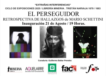 Mario Schettini - El perseguidor - Extrañas interferencias - Ciclo de exposiciones 2025 - Librería Minerva