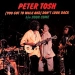 Peter Tosh & Mick Jagger - Walk & Don't Look Back