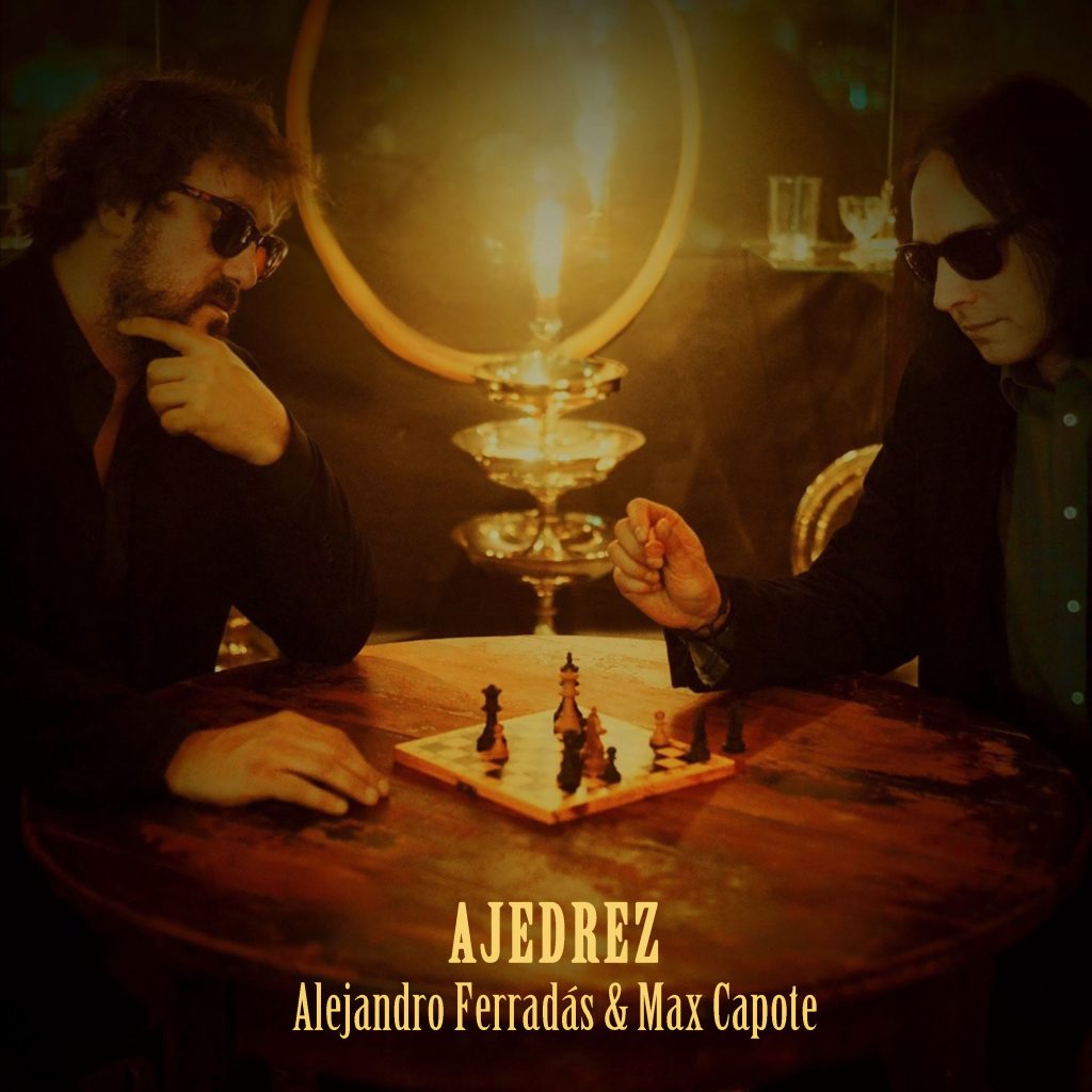 ALEJANDRO FERRADÁS FT. MAX CAPOTE - "Ajedrez", nuevo single de "Noche Africana"