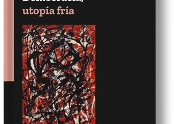 Democracia, utopía fría