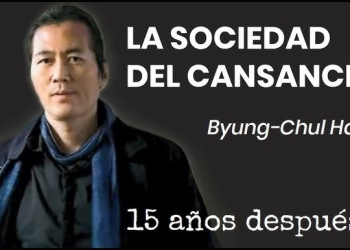 "LA SOCIEDAD DEL CANSANCIO" REVISITADO - 15 años después - Byung-Chul Han by Claudio Alvarez Teran
