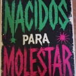 Montevideo Calling - Nacidos para molestar, de Hugo Gutiérrez