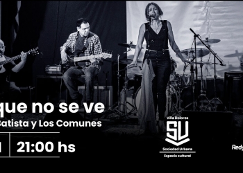 Naty Batista y Los Comunes presntan "Lo que no se ve"
