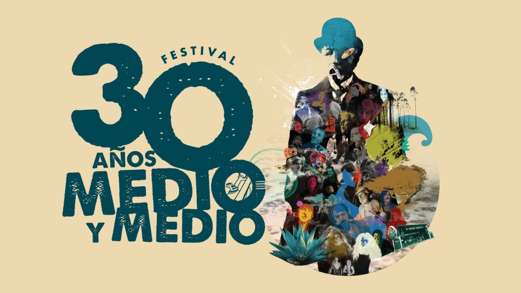 Festival Medio y Medio 2026 - 30 años - ¡Con Ustedes, los artistas!