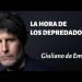 LA HORA DE LOS DEPREDADORES - Giuliano da Empoli