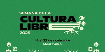 La Semana de la Cultura Libre - Del 18 al 22 de noviembre de 2025, en diferentes sedes montevideanas