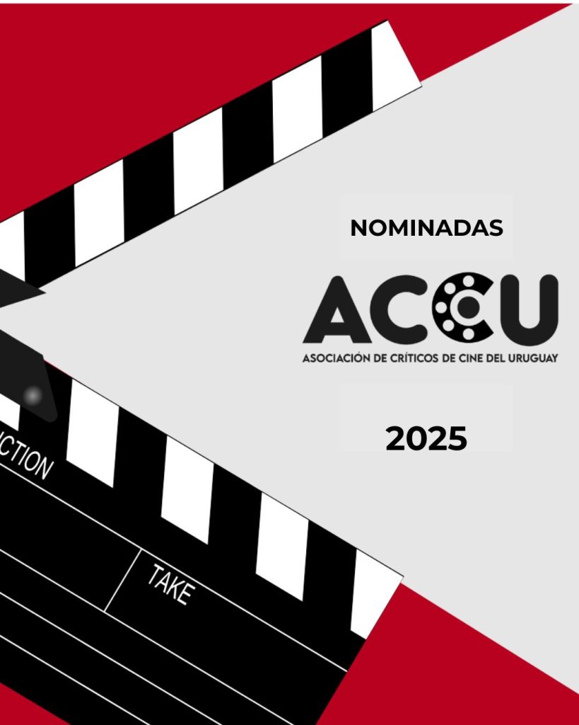 ACCU ANUNCIA LAS PELÍCULAS NOMINADAS A LOS PREMIOS DE LA CRÍTICA 2025 by Luciana Rodriguez