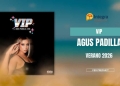 Agus Padilla presenta “VIP”