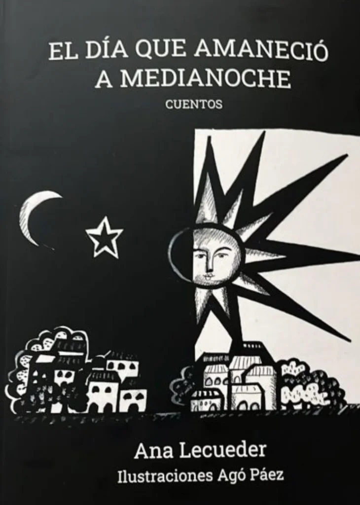 El día que amaneció a medianoche de Ana Lecueder by Daniel Benoit Cassou El día que amaneció a medianoche de Ana Lecueder by Daniel Benoit Cassou