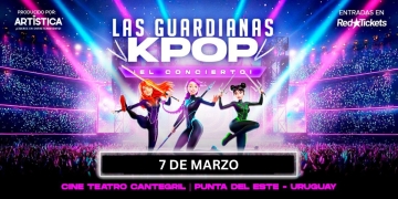 GUARDIANAS KPOP - LAS GUERRERAS en PUNTA DEL ESTE - Sábado 7 de Marzo 2026 - 17 hs. - Cine Teatro Cantegril