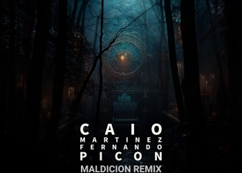 Fernando Picón, Caio Martínez presentan "Maldición" (Remix) Feat Pablo Silvera