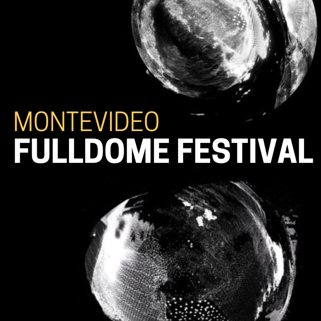Montevideo International Fulldome Festival 2026