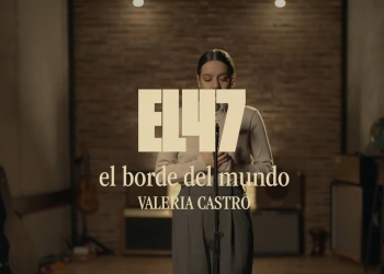 Valeria Castro - el borde del mundo (Canción Original de “El 47”) - Videoclip Oficial