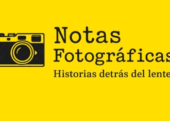 Notas Fotográficas - Histórias detrás del lente