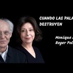CUANDO LAS PALABRAS DESTRUYEN - Monique Atlan y Roger Pol Droit