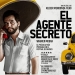 EL AGENTE SECRETO - Una película de Kleber Mendonça Filho