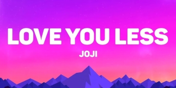 JOJI - "Love You Less"