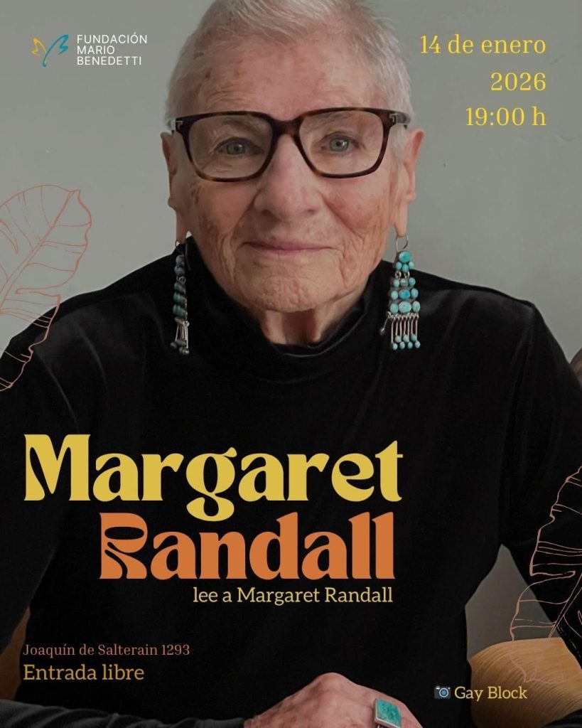 Margaret Randall lee a Margaret Randall - Fundación Mario Benedetti - miércoles 14 de enero a las 19 horas