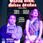 Perra vida, dulces sueños en La Cretina - Miércoles 11, 18 y 25 de febrero / 20:30 hs