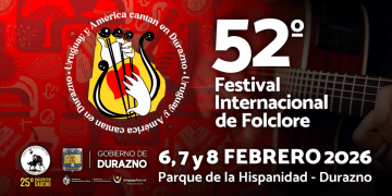 52 Festival Nacional e Internacional de Folclore - Los días 6- 7 y 8 de febrero de 2026- Durazno - Parque de la Hispanidad